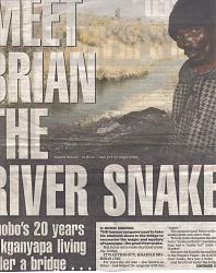 Click image for larger version. 

Name:	Brian the river snake!.jpg 
Views:	925 
Size:	53.4 KB 
ID:	2495