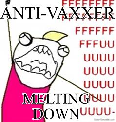 Click image for larger version. 

Name:	anti-vaxxer-melting-down-406228-1.jpg 
Views:	73 
Size:	47.5 KB 
ID:	8321