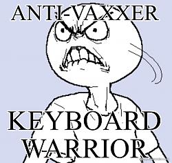 Click image for larger version. 

Name:	anti-vaxxer-keyboard-warrior-406224-1.jpg 
Views:	90 
Size:	45.6 KB 
ID:	8323